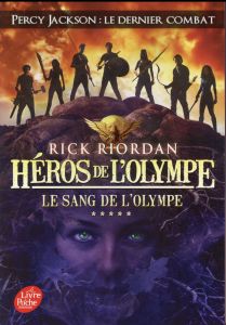 Héros de l'Olympe Tome 5 : Le Sang de l'Olympe - Riordan Rick - Pracontal Mona de