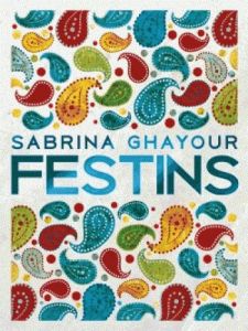 Festins - Ghayour Sabrina - Laget Laurent