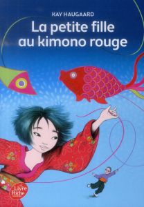 La petite fille au kimono rouge - Haugaard Kay - Gambini Cécile - Lassus-Saint-Genie