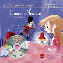 Casse-Noisette. Avec 1 CD audio - Fondacci Elodie