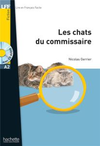 Les chats du commissaire. Avec 1 CD audio MP3 - Gerrier Nicolas - David Bruno