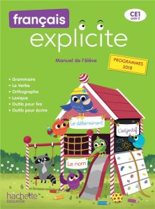 Français Explicite CE1. Manuel de l'élève, Edition 2019 - Castioni Lucien - Duraes Sylvia - Pujol Muriel - R