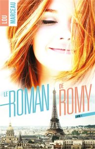 Le roman de Romy - Marceau Lou