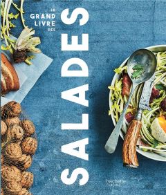 Le grand livre des salades - Pezone Alba - Retion Alexandra - Rousseau Jean-Fra
