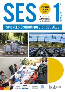 Sciences économiques et sociales 1re spécialité. Edition 2023 - Galy Marjorie - Jeannin Rémi