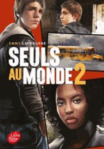 Seuls au monde Tome 2 - Laybourne Emmy - Rosson Christophe