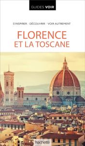 Florence et la Toscane - Lane Sarah - Catling Christopher - Brierley Anthon