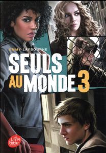 Seuls au monde Tome 3 - Laybourne Emmy - Rosson Christophe