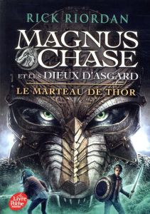 Magnus Chase et les dieux d'Asgard Tome 2 : Le marteau de Thor - Riordan Rick - Duport-Serval Nathalie
