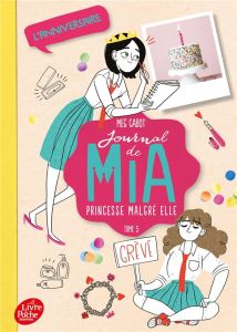 Journal de Mia, princesse malgré elle Tome 5 : L'anniversaire - Cabot Meg - Chicheportiche Josette