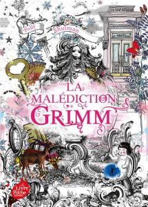 La malédiction Grimm Tome 1 - Shulman Polly - Suhard-Guié Karine