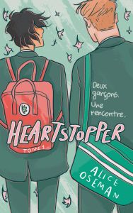 Heartstopper Tome 1 : Deux garçons, une rencontre - Oseman Alice - Drouet Valérie