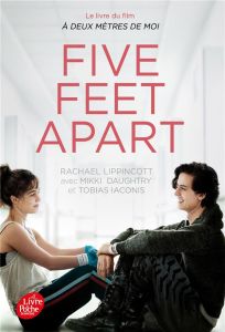 Five Feet Apart - Lippincott Rachael - Daughtry Mikki - Iaconis Tobi