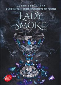 Ash Princess Tome 2 : Lady Smoke - Sebastian Laura - Homassel Anne-Sylvie
