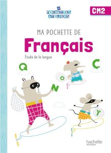 Ma pochette de français CM2. Edition 2021 - De Ram Cécile - Paré Sylvie - Solari Florence - Re