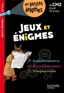Jeux et énigmes du CM2 à la 6e. Edition 2022 - Lecreux Michèle - Berger Eric - Guichard Pascal -