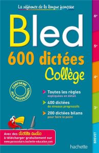 Bled 600 dictées Collège 6e 5e 4e 3e - Lisle Isabelle de
