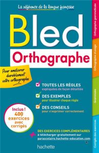 Bled Orthographe - Berlion Daniel - Bled Edouard - Bled Odette