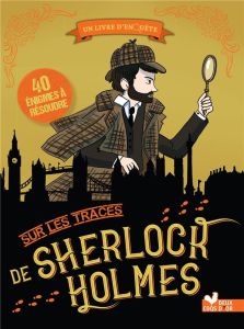 Sur les traces de Sherlock Holmes - Turier Virgile - Fahy-Turier Amandine - Ayrault Ca