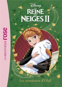 La Reine des Neiges II Tome 2 : Les aventures d'Olaf - WALT DISNEY COMPANY