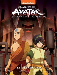 Avatar, le dernier maître de l'air Tome 3 : Le désaccord - Konietzko - Dante Dimartino - Luen Yang - Gurihiru