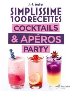 Cocktails & apéros party - Mallet Jean-François