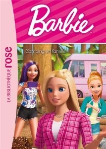Barbie Tome 9 : Camping en famille - Barféty Elizabeth - Thierry Audrey