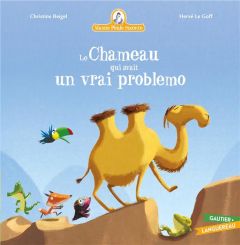 Mamie poule raconte Tome 27 : Le chameau qui avait un vrai problemo - Beigel Christine - Le Goff Hervé