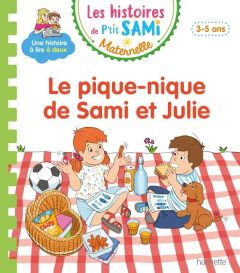 Les histoires de P'tit Sami Maternelle : Le pique-nique de Sami et Julie - Mullenheim Sophie de - Boyer Alain