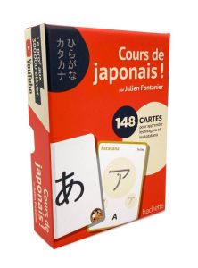 Cours de japonais ! 148 cartes pour apprendre les hiragana et katakana - Fontanier Julien