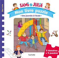 Une journée à l'école. 5 histoires + 5 puzzles - Mullenheim Sophie de - Boyer Alain