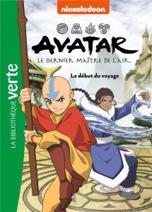 Avatar, le dernier maître de l'air Tome 2 : Le début du voyage - Barféty Elizabeth