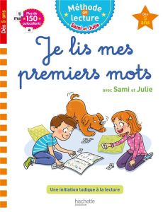 Sami et Julie : Je lis mes premiers mots - Lisle Isabelle de - Amiet Christelle - Pettinari V
