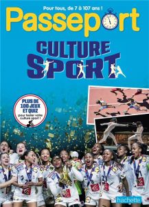 Passeport. Culture Sport , Edition 2024 - Bonamy Etienne - Audrain Loïc