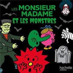 Les Monsieur Madame et les monstres - Hargreaves Roger - Hargreaves Adam