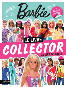 Barbie. Le livre collector. 60 ans de magie. + de 1000 stickers - MATTEL