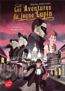 Les aventures du jeune Lupin Tome 2 : Le mystère de la fleur de lis - Palazzesi Marta - Béhar Jean-Claude