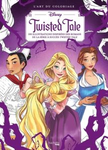Twisted Tale. 100 illustrations inspirées des romans de la série à succès Twisted Tale - Larson Abigail