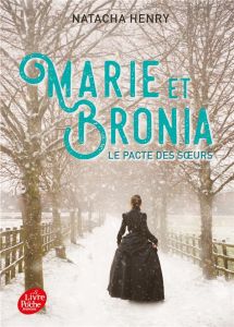 Marie et Bronia - Henry Natacha