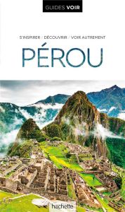 Pérou - Petiau Cécile - Pierre-Bon Catherine - Paban Flore