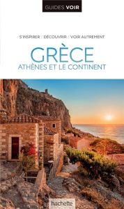 Grèce. Athènes et le continent, Edition 2021 - Gerrard Mike - Gauldie Robin - Dubin Marc - Harris