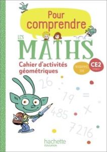 Pour comprendre les maths CE2. Cahier d'activités géométriques, Edition 2020 - Bramand Natacha - Bramand Paul - Delsalle Stève -