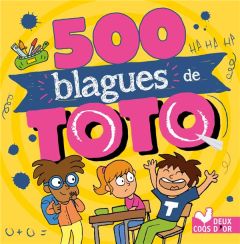 500 blagues de Toto - Turier Virgile - Naud Pascal - Mosca Fabrice - Rod