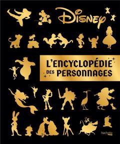 L'encyclopédie des personnages Disney - Capron Tania - Delahaye Olivier - Massé Rodolphe -