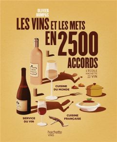 Le vin et les mets en 2500 accords - Bompas Olivier