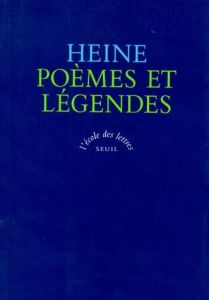 Poèmes et légendes - Heine Henri