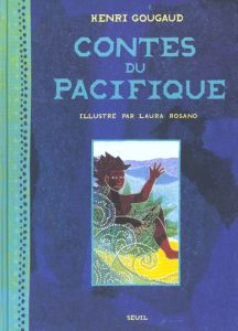 Contes du Pacifique - Gougaud Henri - Rosano Laura
