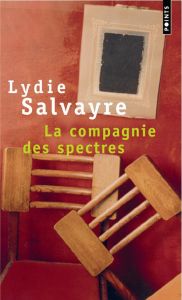 La compagnie des spectres - Salvayre Lydie