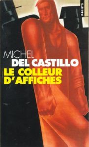 Le colleur d'affiches - Castillo Michel del