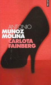 Carlota Fainberg - Muñoz-Molina Antonio
